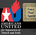 I support Americans United for Separation of Church and State.