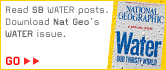 Read ScienceBlogs WATER posts and download National Geographic's Water Issue.